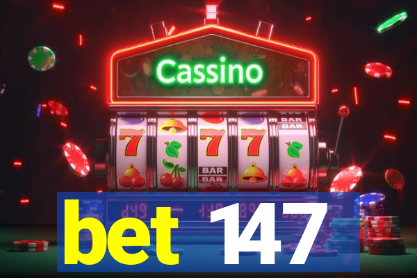 bet 147